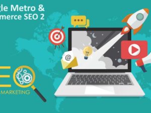 Google Metro Ecommerce SEO 2